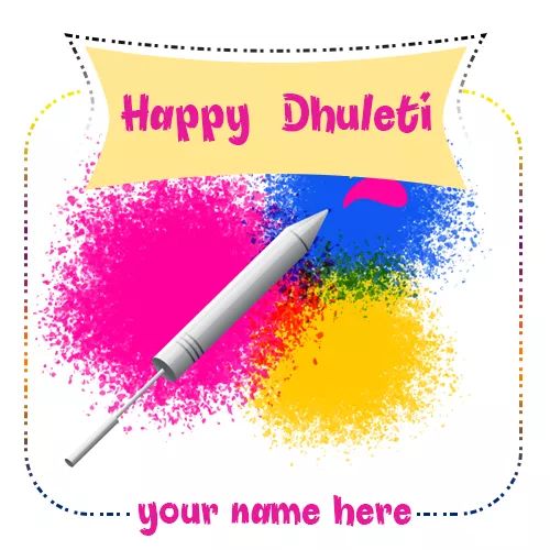 Write Name On Happy Dhuleti 2020 for Whatsapp DP